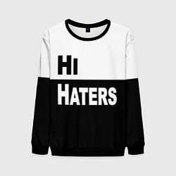 Свитшот мужской Hi haters - Bye haters, цвет: 3D-черный