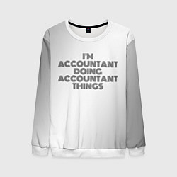 Свитшот мужской Im doing accountant things: на светлом, цвет: 3D-белый