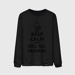 Свитшот хлопковый мужской Keep Calm & Kill All Humans, цвет: черный