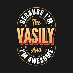 Свитшот хлопковый мужской Because Im The Vasily And Im Awesome, цвет: черный — фото 2