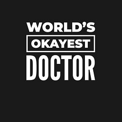 Свитшот хлопковый мужской Worlds okayest doctor, цвет: черный — фото 2