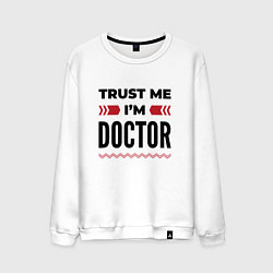 Мужской свитшот Trust me - Im doctor