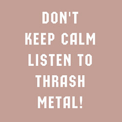 Свитшот хлопковый мужской Надпись Dont keep calm listen to thrash metal, цвет: пыльно-розовый — фото 2