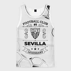 Майка-безрукавка мужская Sevilla Football Club Number 1 Legendary, цвет: 3D-белый