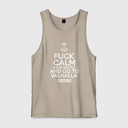 Майка мужская хлопок Fuck Calm Die in Battle, цвет: миндальный