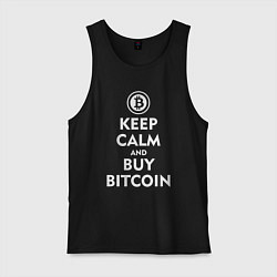 Майка мужская хлопок Keep Calm & Buy Bitcoin, цвет: черный