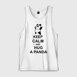 Майка мужская хлопок Keep Calm & Hug A Panda, цвет: белый