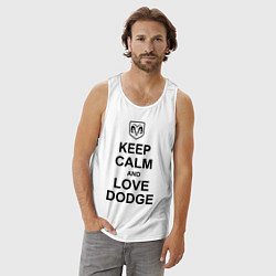 Майка мужская хлопок Keep Calm & Love Dodge, цвет: белый — фото 2