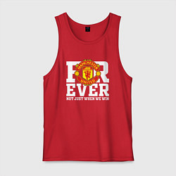 Майка мужская хлопок Manchester United FOREVER NOT JUST WHEN WE WIN, цвет: красный