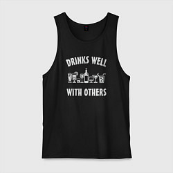 Майка мужская хлопок Drinks well with others, цвет: черный