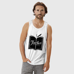 Майка мужская хлопок Учитель книга и ручкой, цвет: белый — фото 2