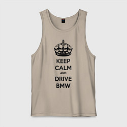 Майка мужская хлопок Keep Calm & Drive BMW, цвет: миндальный