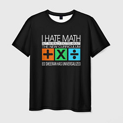 Футболка мужская Ed Sheeran: I hate math цвета 3D-принт — фото 1