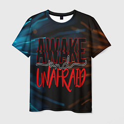 Футболка мужская Awake unafraid, цвет: 3D-принт