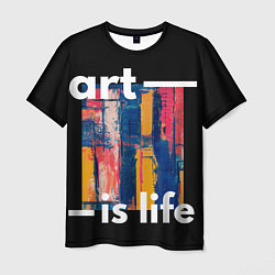 Футболка мужская Art is life, цвет: 3D-принт