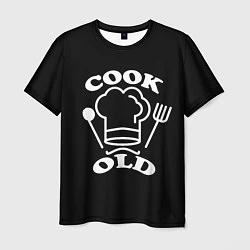Футболка мужская Cook old Старый повар Куколд, цвет: 3D-принт