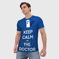 Футболка мужская Keep calm Im the Doctor, цвет: 3D-принт — фото 2