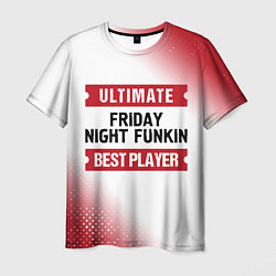 Мужская футболка Friday Night Funkin: Best Player Ultimate