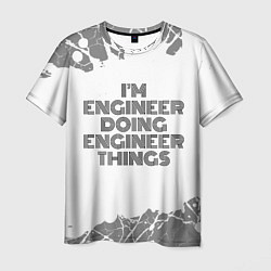 Футболка мужская Im doing engineer things: на светлом, цвет: 3D-принт