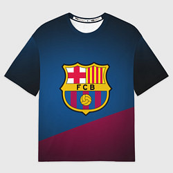 Футболка оверсайз мужская FCB Barcelona, цвет: 3D-принт
