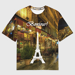 Футболка оверсайз мужская Bonjour - Paris, цвет: 3D-принт