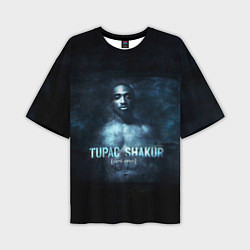 Футболка оверсайз мужская Tupac Shakur 1971-1996, цвет: 3D-принт