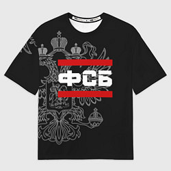 Футболка оверсайз мужская ФСБ: герб РФ, цвет: 3D-принт