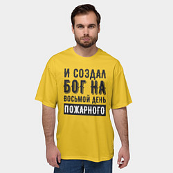 Футболка оверсайз мужская Создал бог пожарного, цвет: 3D-принт — фото 2