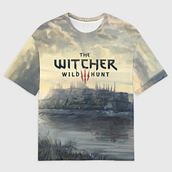 Футболка оверсайз мужская The Witcher 3: Wild Hunt, цвет: 3D-принт