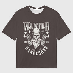 Мужская футболка оверсайз Wanted Dangerous