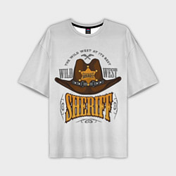 Мужская футболка оверсайз Sheriff - wild west