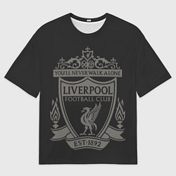 Футболка оверсайз мужская Liverpool - Classic Est 1892, цвет: 3D-принт