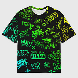 Футболка оверсайз мужская BILLIE EILISH: Grunge Graffiti, цвет: 3D-принт