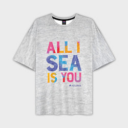 Мужская футболка оверсайз ALL I SEA IS YOU
