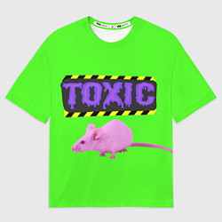 Футболка оверсайз мужская Toxic, цвет: 3D-принт