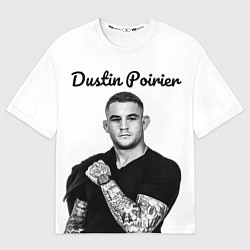 Футболка оверсайз мужская Dustin Poirier, цвет: 3D-принт