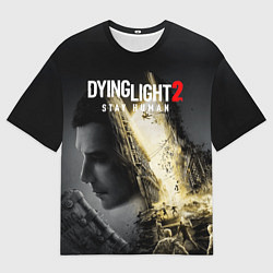 Футболка оверсайз мужская Dying Light 2 Deluxe, цвет: 3D-принт