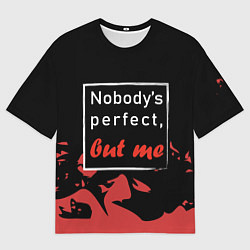 Мужская футболка оверсайз Никто не совершенен