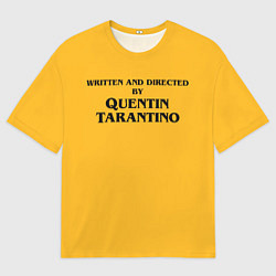 Футболка оверсайз мужская Срежиссировано Квентином Тарантино, цвет: 3D-принт