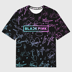 Футболка оверсайз мужская NEON BLACKPINK АВТОГРАФЫ, цвет: 3D-принт