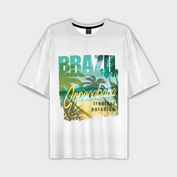 Футболка оверсайз мужская Тропический Рай Бразилии, цвет: 3D-принт