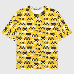 Футболка оверсайз мужская Такси Taxi, цвет: 3D-принт