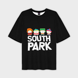 Мужская футболка оверсайз Южный парк мультфильм - персонажи