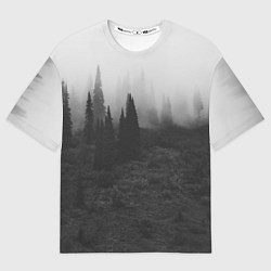 Футболка оверсайз мужская Туманный лес - туман, цвет: 3D-принт