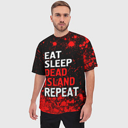 Футболка оверсайз мужская Eat Sleep Dead Island Repeat Краска, цвет: 3D-принт — фото 2