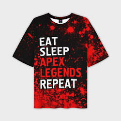 Мужская футболка оверсайз Eat Sleep Apex Legends Repeat Краска