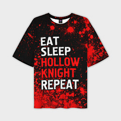 Мужская футболка оверсайз Eat Sleep Hollow Knight Repeat Арт