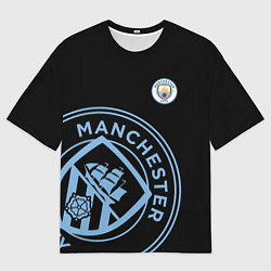 Футболка оверсайз мужская MANCHESTER CITY МАНЧЕСТЕР СИТИ, цвет: 3D-принт