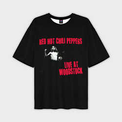 Футболка оверсайз мужская Live at Woodstock - Red Hot Chili Peppers, цвет: 3D-принт