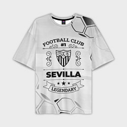 Мужская футболка оверсайз Sevilla Football Club Number 1 Legendary